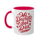 Tazas "Mi decreto del día" de cerámica 11 oz - Celes Manifestación