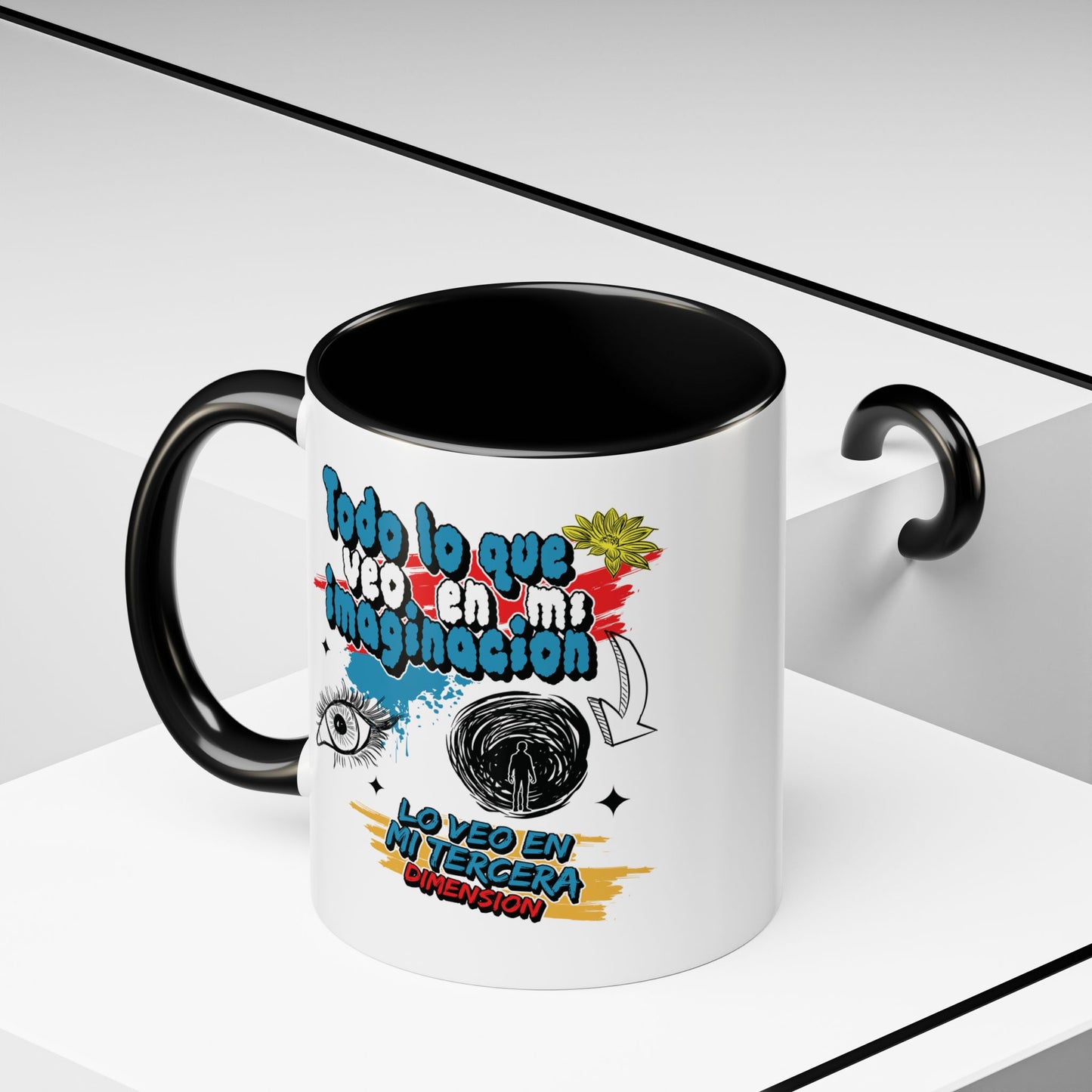 Taza "Lo que veo en mi imaginación" 11 oz