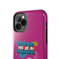 Funda para teléfono "Todo lo que veo en mi imaginación" - Fucsia