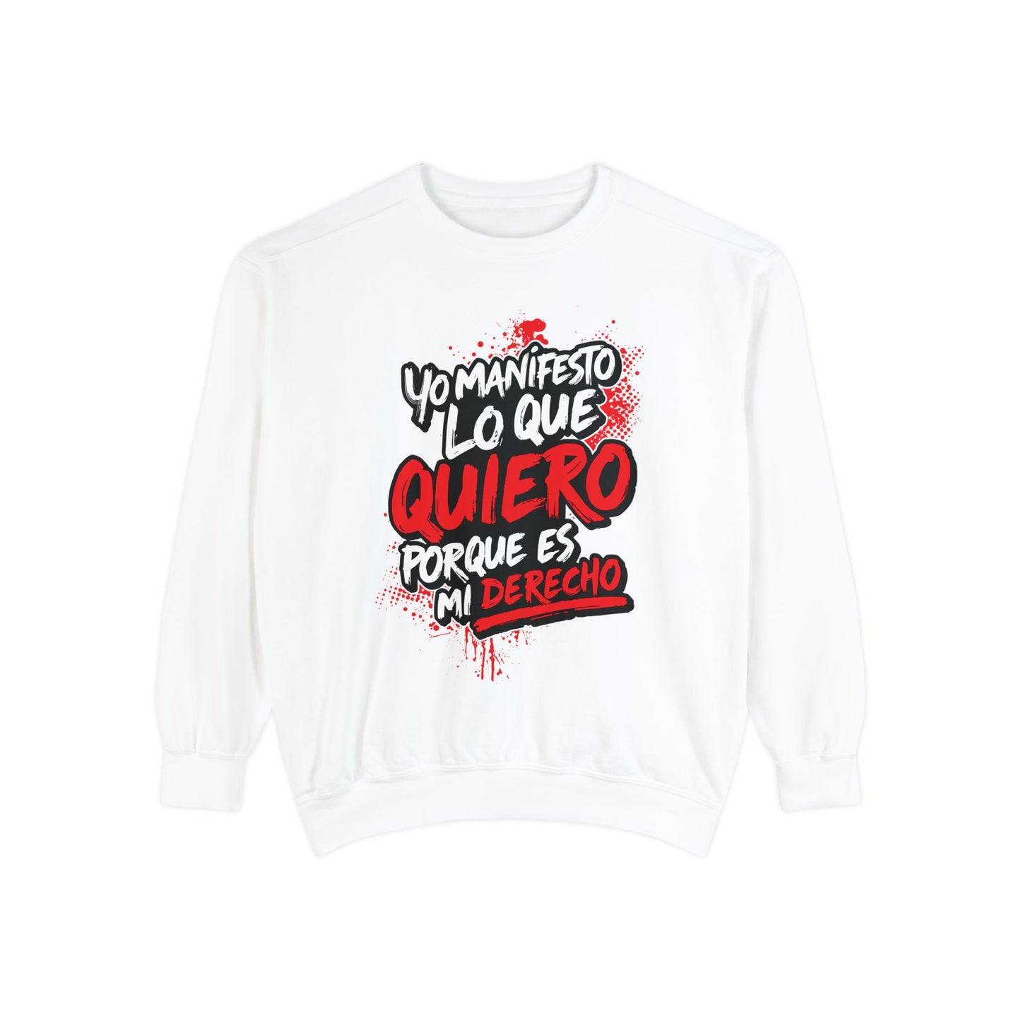 Sudadera Unisex "Yo manifiesto lo que quiero"