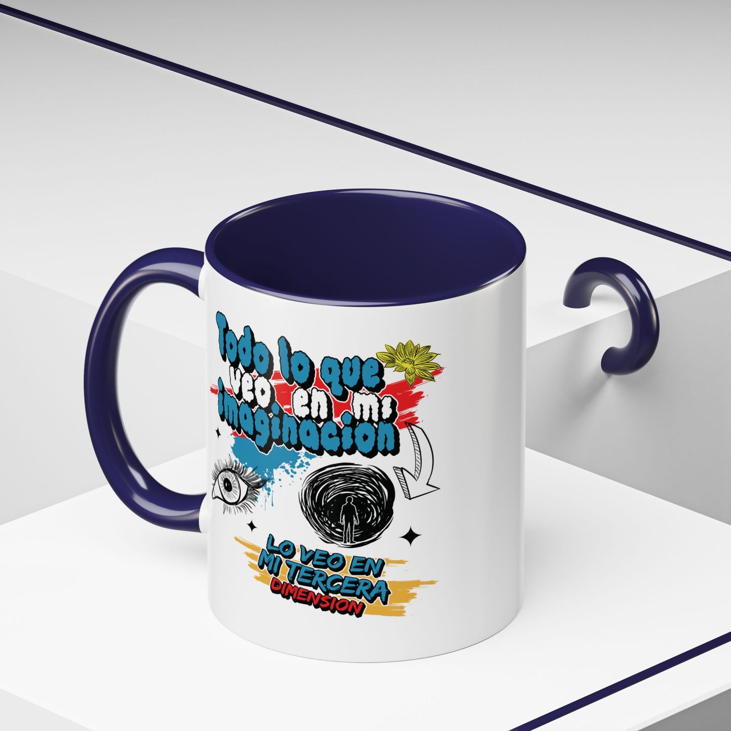 Taza "Lo que veo en mi imaginación" 11 oz