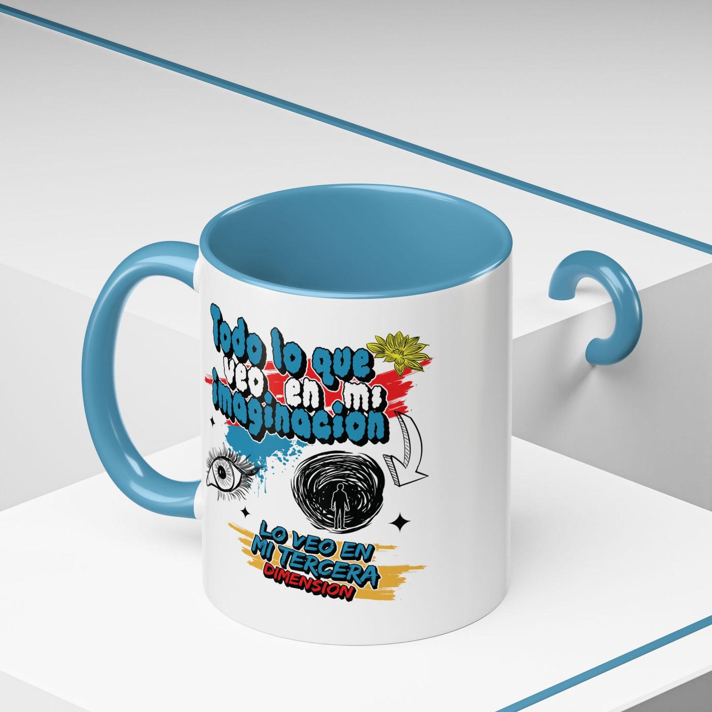 Taza "Lo que veo en mi imaginación" 11 oz