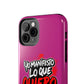 Funda para teléfono "Yo manifiesto lo que quiero" - Fucsia