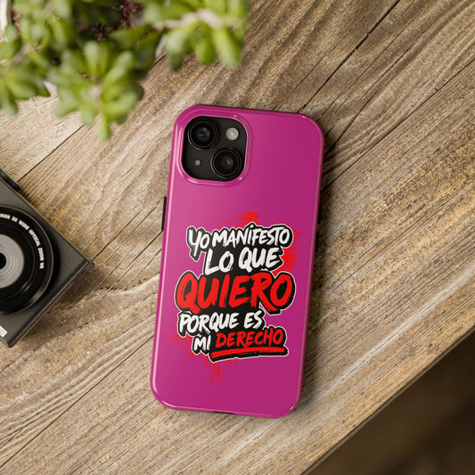 Funda para teléfono "Yo manifiesto lo que quiero" - Fucsia