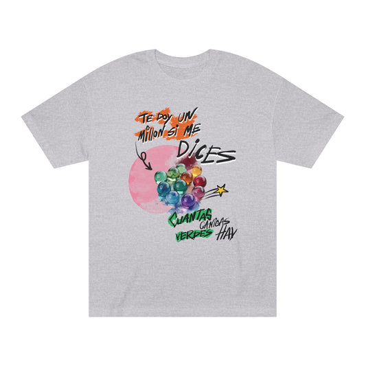 Playera Unisex "Te doy un millón si..."