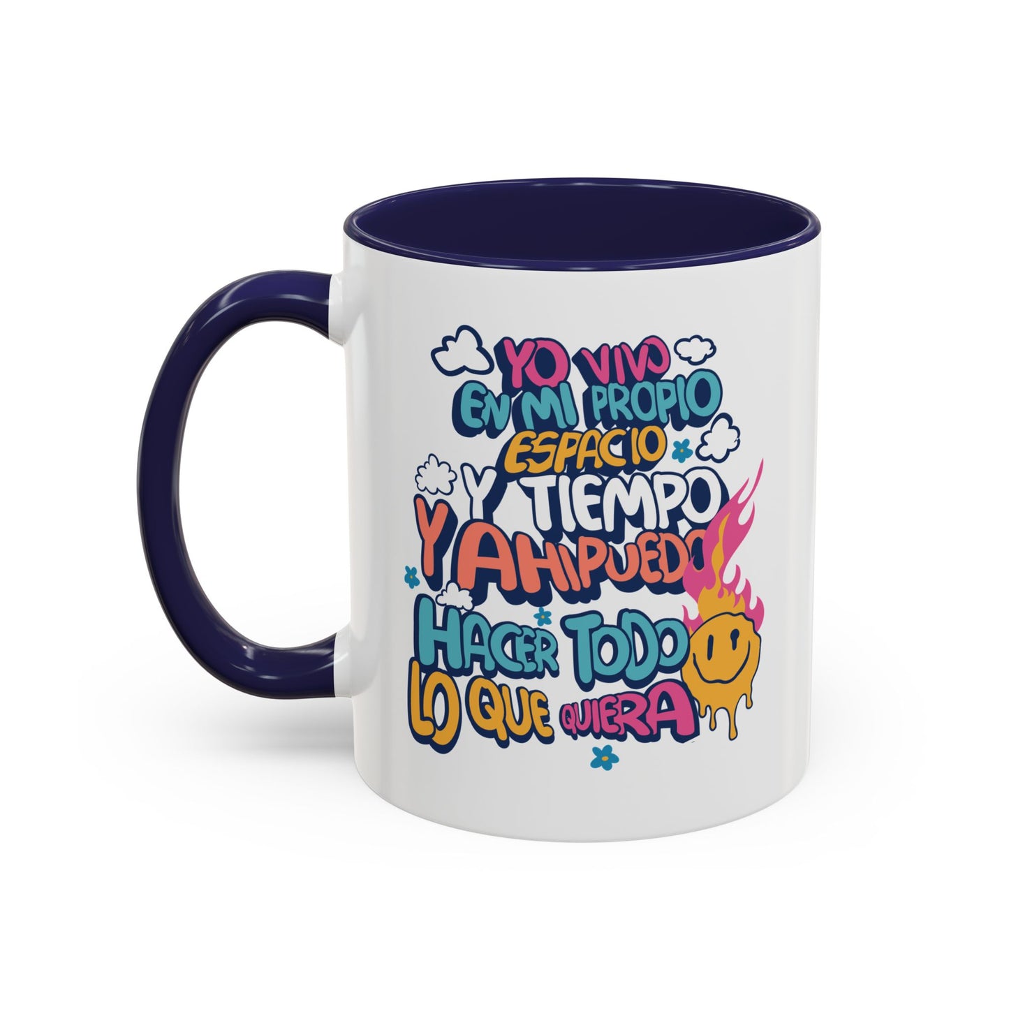 Taza "Yo vivo en mi propio espacio y tiempo" 11 oz