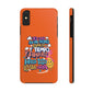 Funda para teléfono "Yo vivo en propio espacio y tiempo" - Naranja