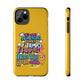Funda para teléfono "Yo vivo en propio espacio y tiempo" - Amarillo