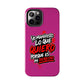 Funda para teléfono "Yo manifiesto lo que quiero" - Fucsia