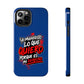 Funda para teléfono "Yo manifiesto lo que quiero" - Azul