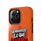 Funda para teléfono "Yo manifiesto lo que quiero" - Naranja