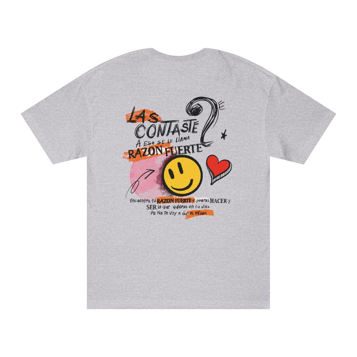 Playera Unisex "Te doy un millón si..."