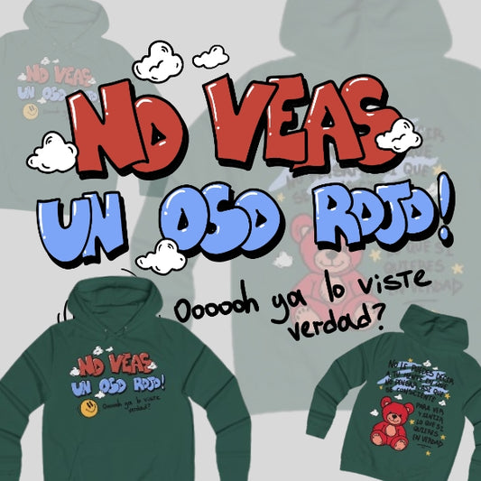 Hoodie Unisex "No veas un oso rojo"